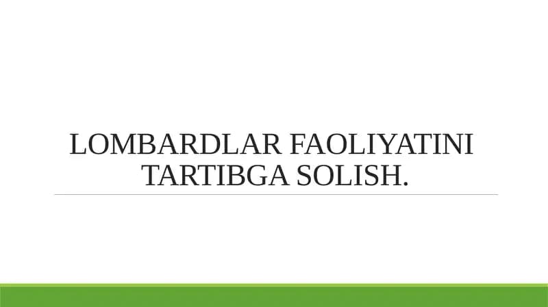 LOMBARDLAR FAOLIYATINI TARTIBGA SOLISH.