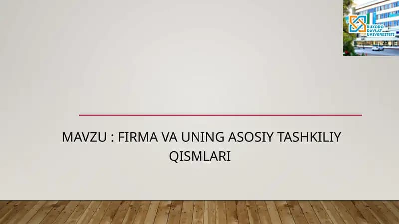 Firmavauning asosiy tashkiliy qismlari