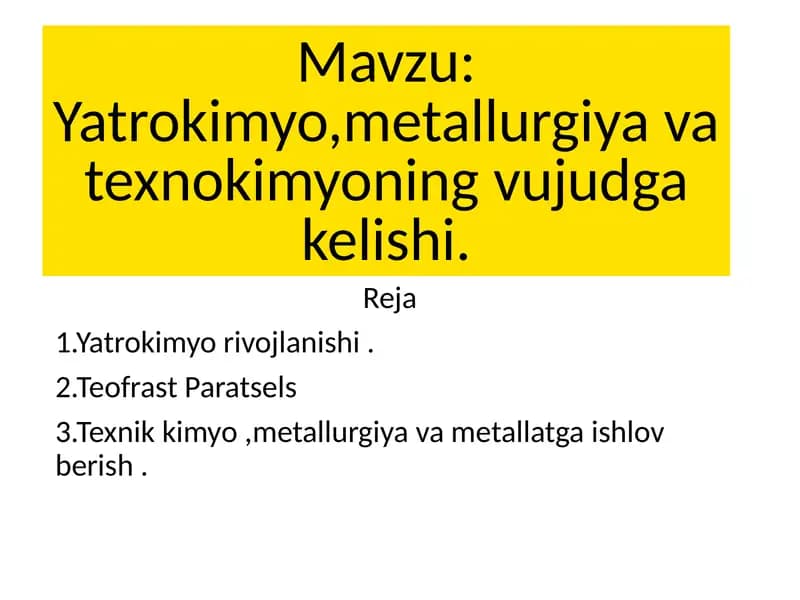 Yatrokimyo, metallurgiya va texnokimyoning vujudga kelishi