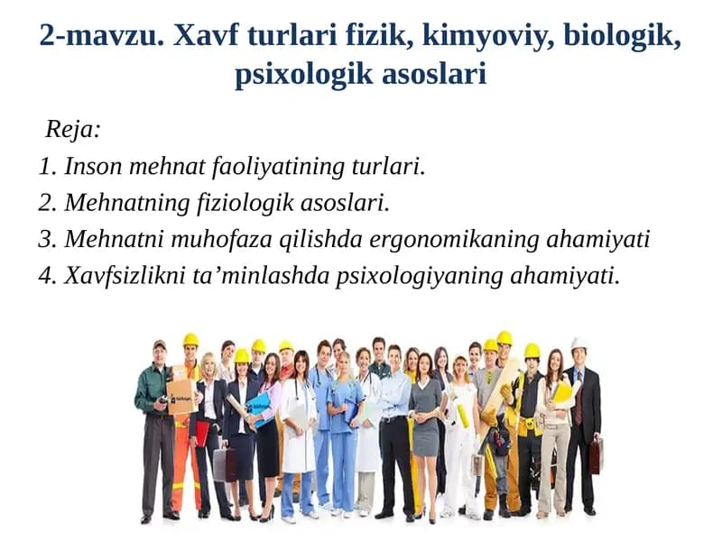Xavfturlari: fizik, kimyoviy, biologik, psixologikasoslari