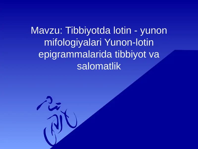 Tibbiyotda lotin - yunon mifologiyalari Yunon-lotin epigrammalarida tibbiyot va salomatlik