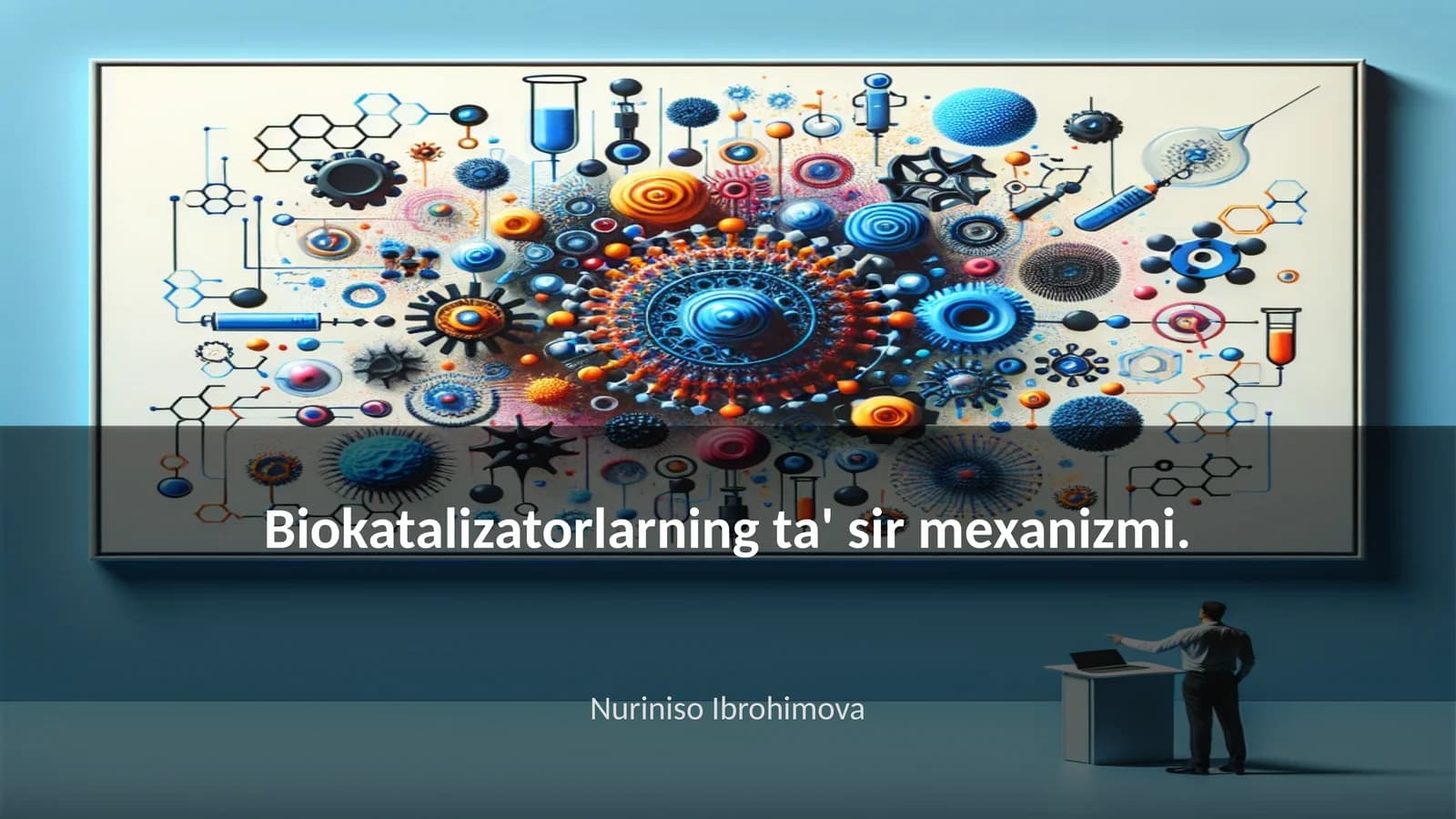 Biokatalizatorlarning ta' sir mexanizmi