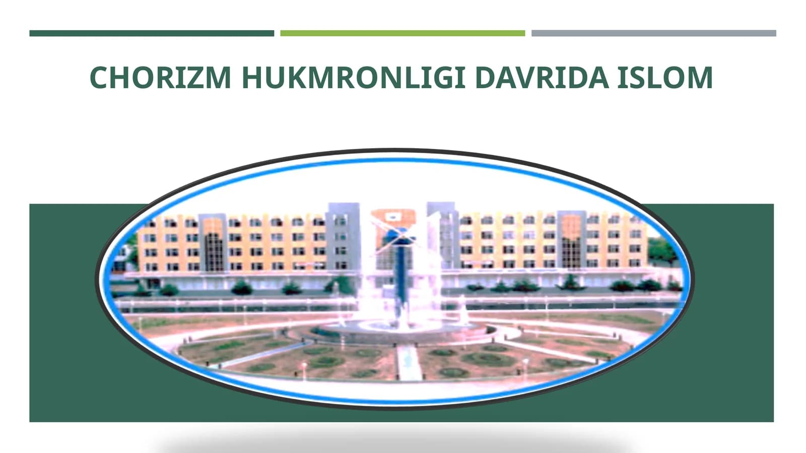 CHORIZM HUKMRONLIGI DAVRIDA ISLOM