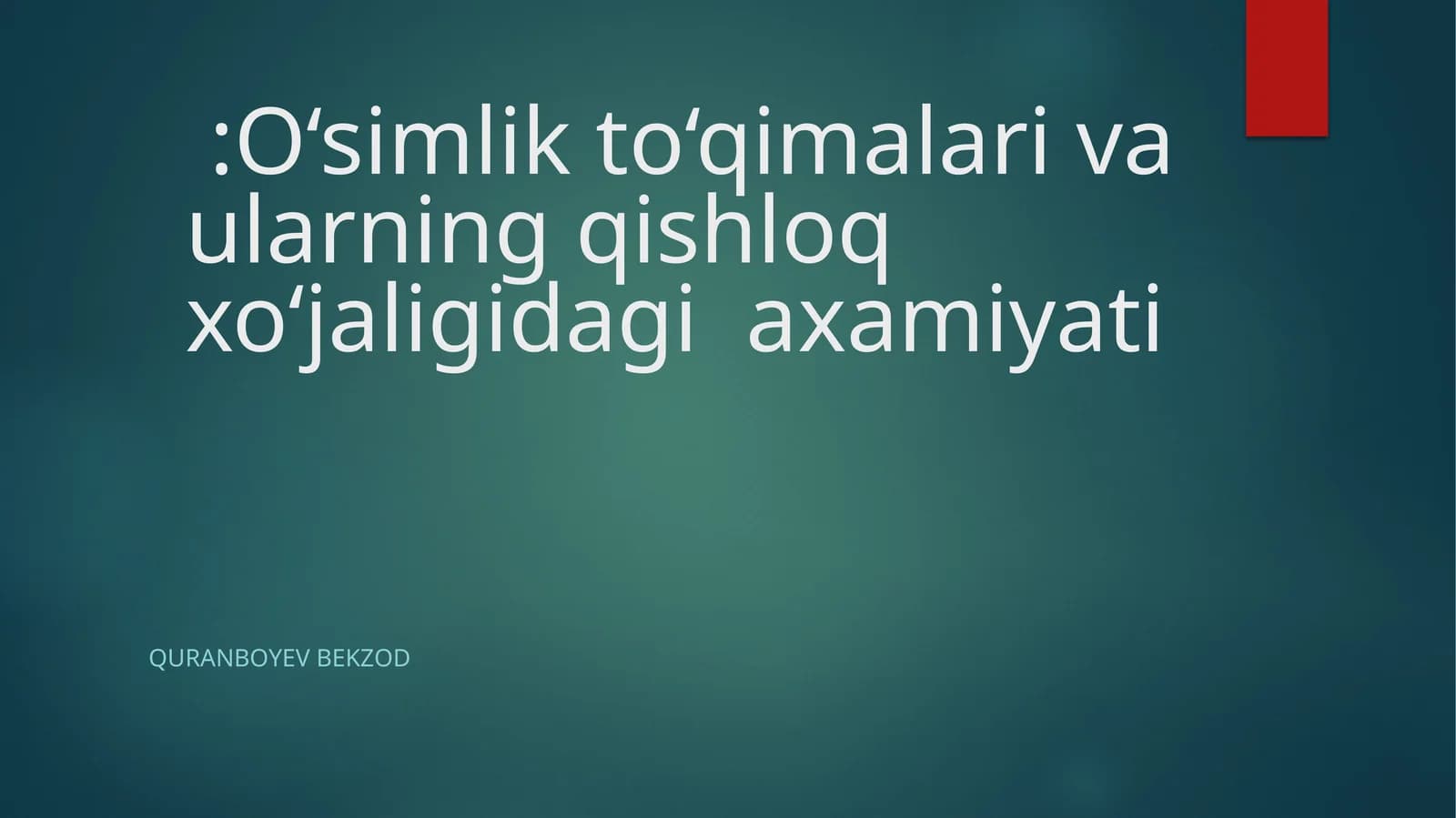 O‘simlik to‘qimalari va ularning qishloq xo‘jaligidagi axamiyati