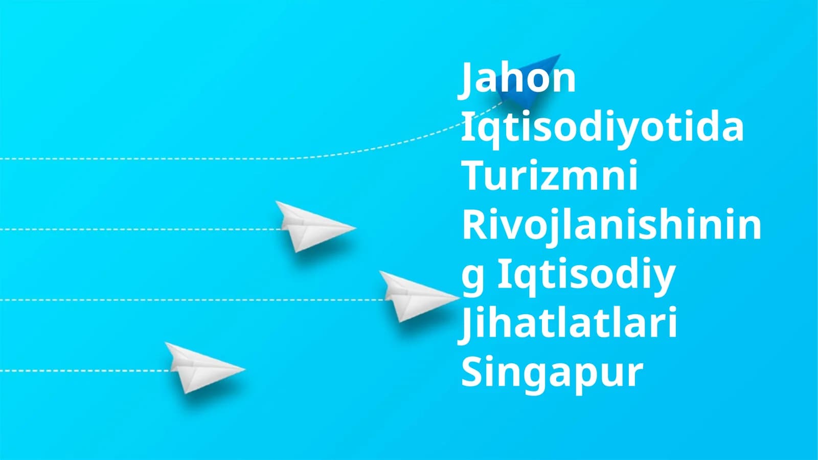 Jahon Iqtisodiyotida Turizmni Rivojlanishining Iqtisodiy Jihatlatlari Singapur