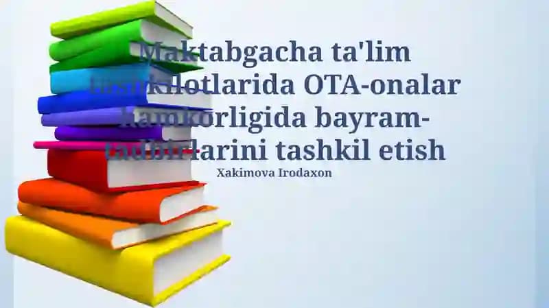 OTA-onalar hamkorligida bayram-tadbirlarini tashkil etish