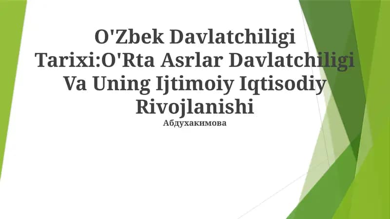 O'Zbek Davlatchiligi Tarixi:O'Rta Asrlar Davlatchiligi Va Uning Ijtimoiy Iqtisodiy Rivojlanishi