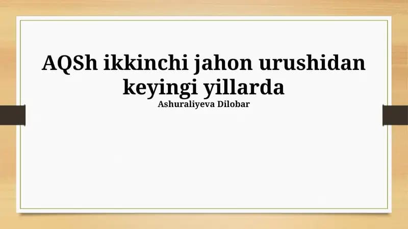 Ikkinchi Jahon Urushidan Keyingi AQShning Ko'tarilishi