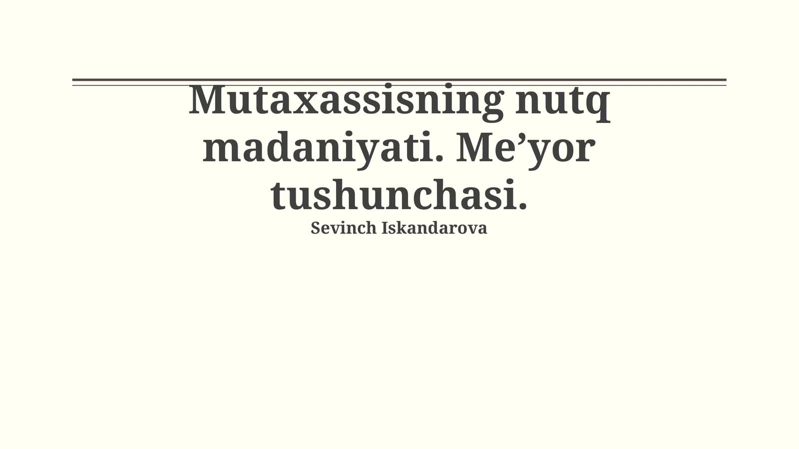 Nutq madaniyati. Me’yor tushunchasi