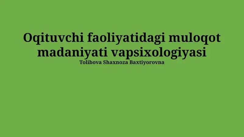 O'qituvchi faoliyatidagi muloqot madaniyati vapsixologiyasi