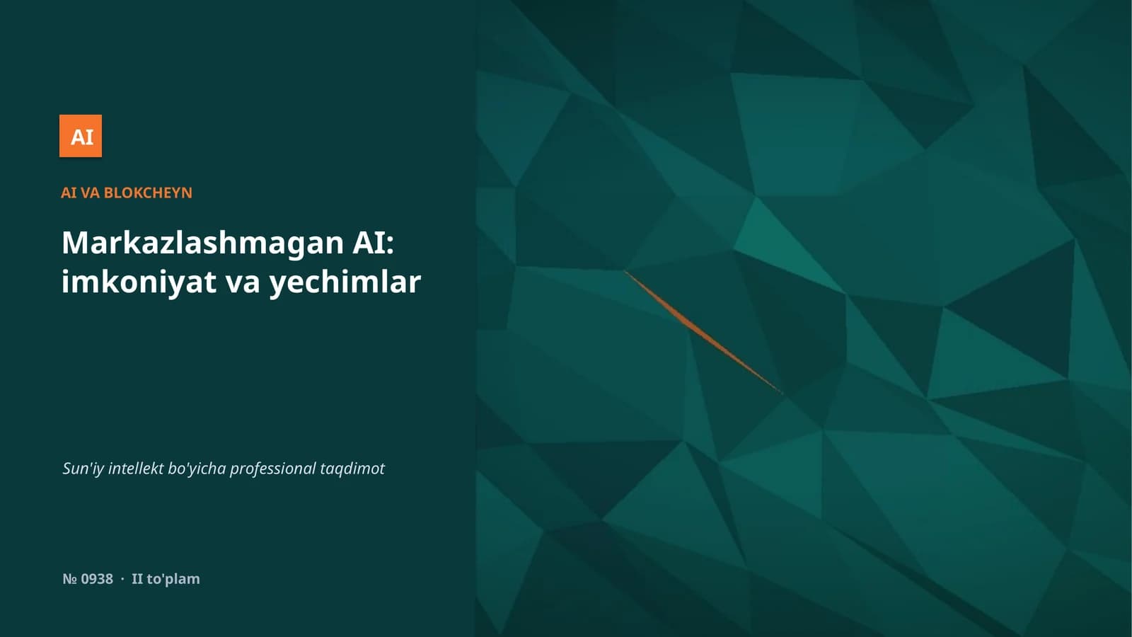 Markazlashmagan AI: imkoniyat va yechimlar