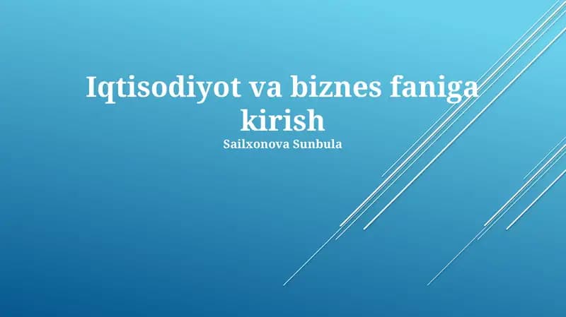 Iqtisodiyot va Biznesga Kirish