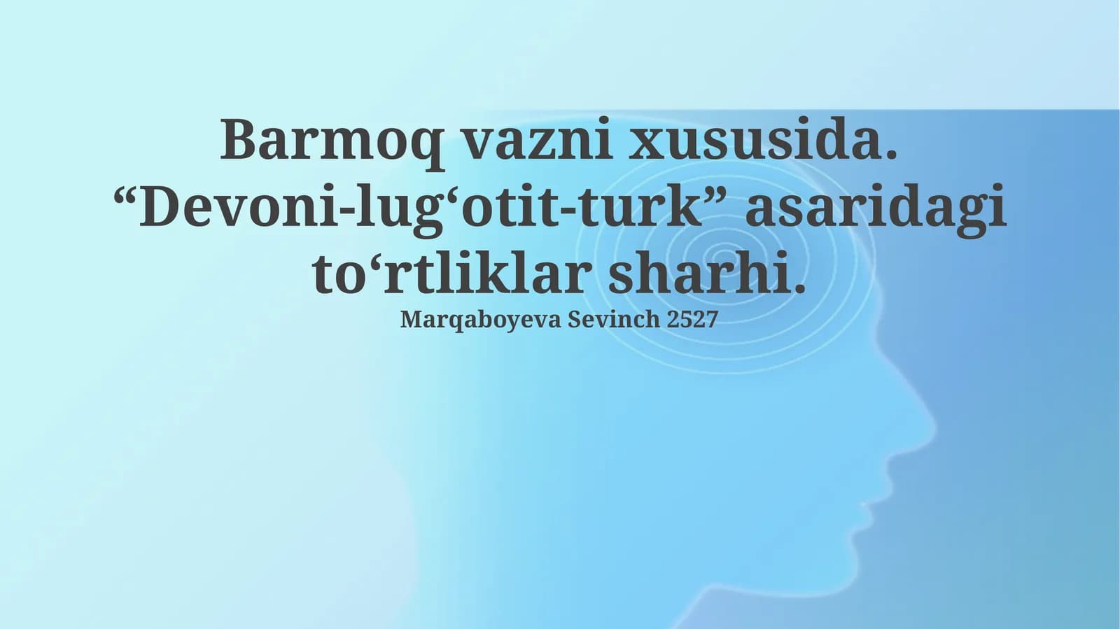 Barmoq vazni xususida "Devoni-lug'otit-turk" asaridagi to'rtliklar sharhi
