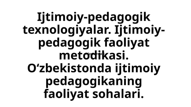 Ijtimoiy-pedagogik texnologiyalar