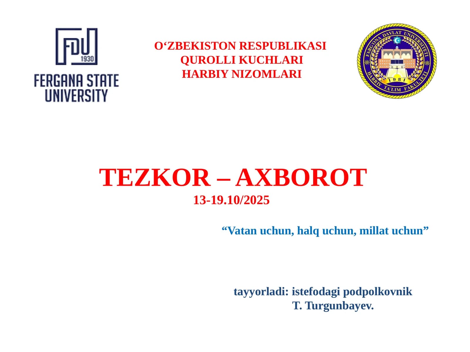 O‘ZBEKISTON RESPUBLIKASI QUROLLI KUCHLARI HARBIYNIZOMLARI TEZKOR – AXBOROT 13-19.10/2025