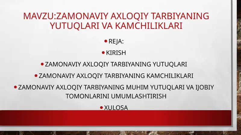 Zamonaviy axloqiy tarbiyaning yutuqlari va kamchiliklari