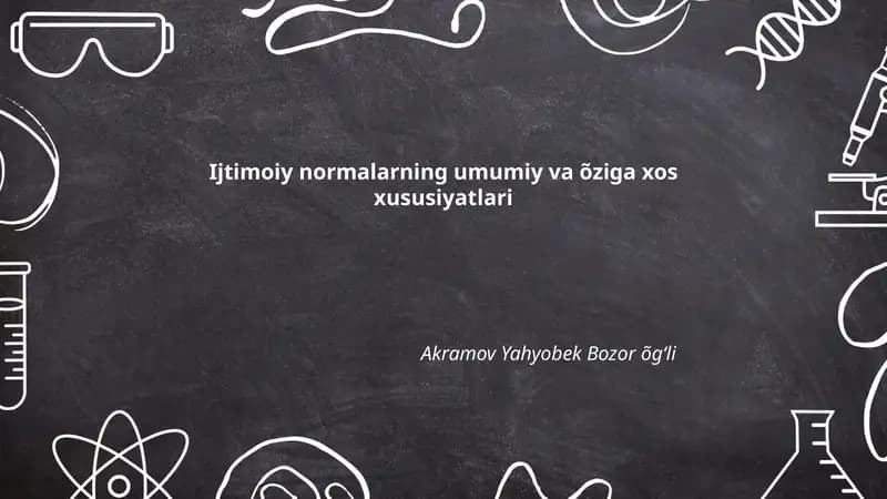 Ijtimoiy normalarning umumiy va õziga xos xususiyatlari
