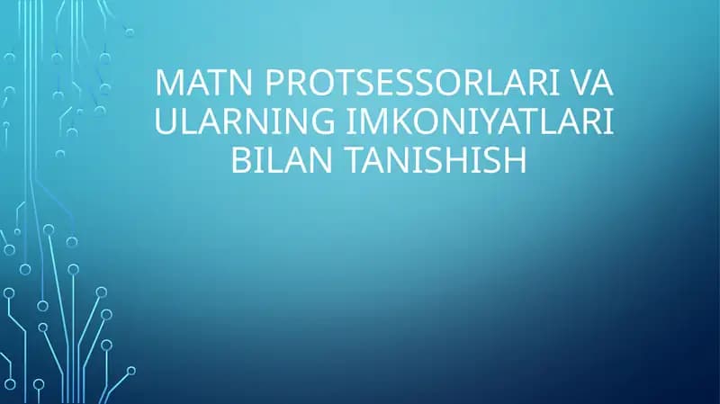 Matnprotsessorlar va ularning imkoniyatlari