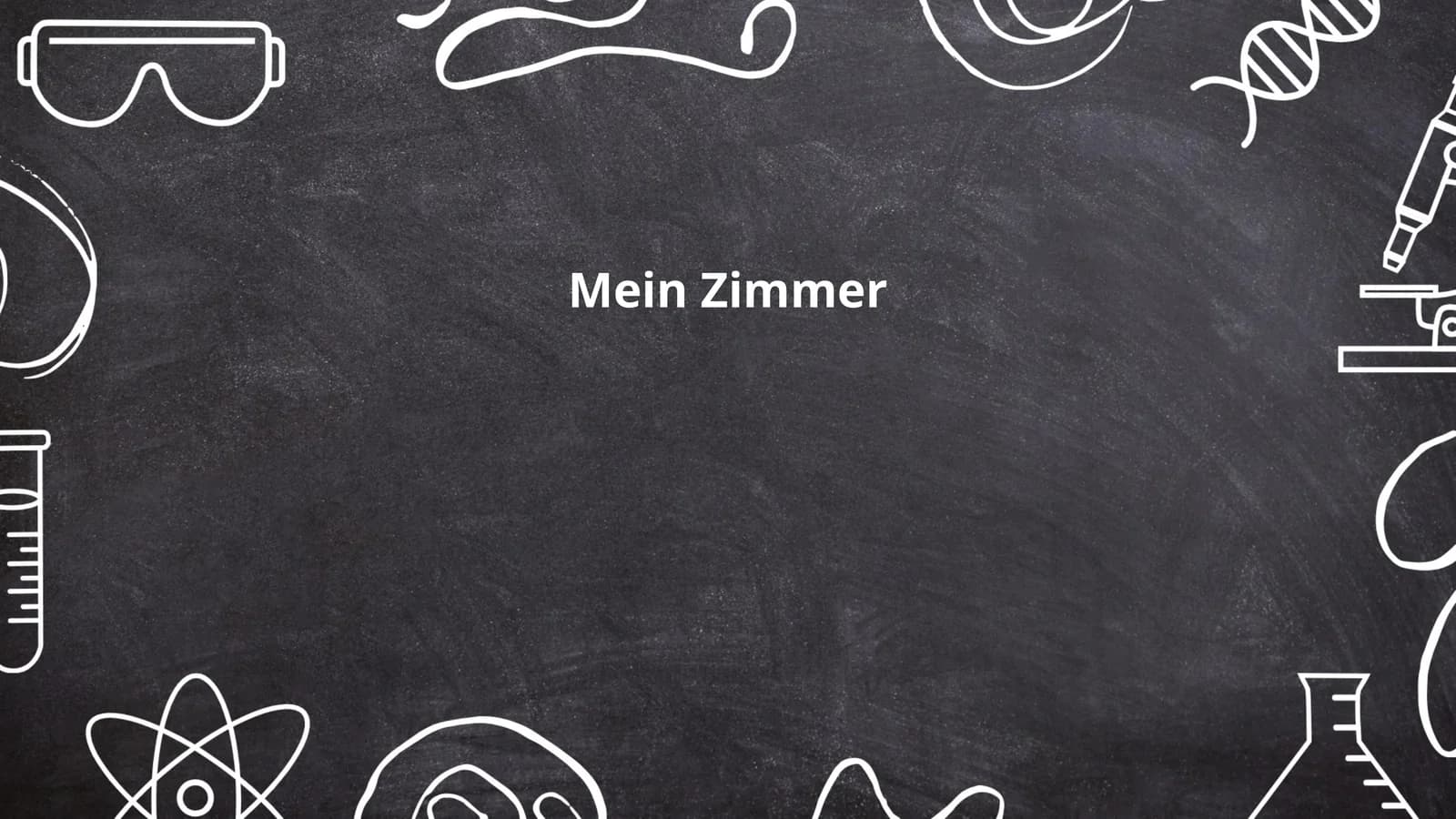 Mein Zimmer