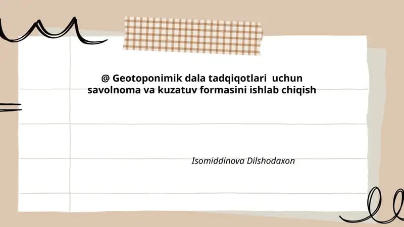 Geotoponimik dala tadqiqotlari uchun savolnoma va kuzatuv formasini ishlab chiqish