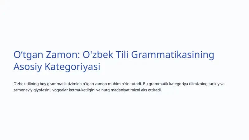 Oʻtgan Zamon: O'zbek Tili Grammatikasining Asosiy Kategoriyasi