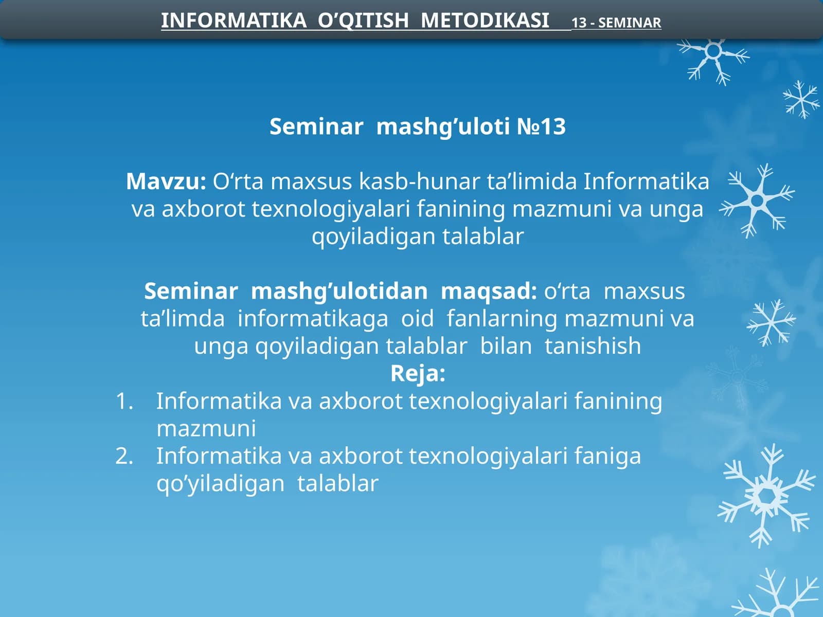 O‘rtamaxsuskasb-hunarta’limidaInformatikavaaxborottexnologiyalarifaniningmazmunivaungaqoyiladigantalablar