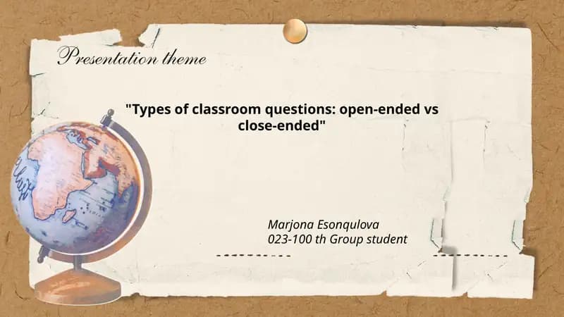 Types of classroom questions: open-ended vs close-ended
