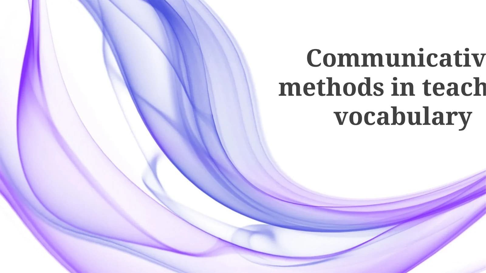 Communicative methods in teaching vocabulary