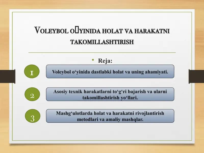 Voleybol oʻyinida holat va harakatni takomillashtirish