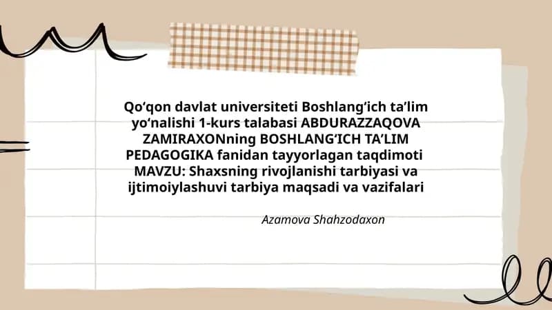 Shaxsning rivojlanishi tarbiyasi va ijtimoiylashuvi tarbiya maqsadi va vazifalari