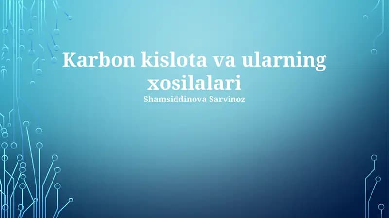 Karbon kislota va ularning xosilalari