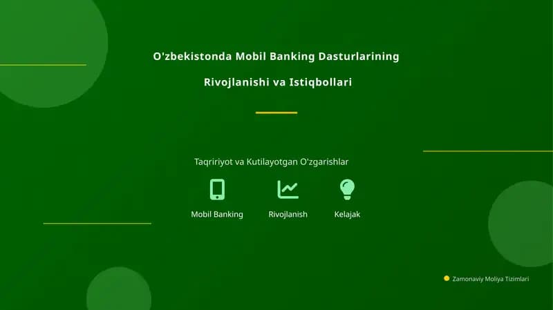 O'zbekistonda Mobil Banking Dasturlarining  Rivojlanishi va Istiqbollari
