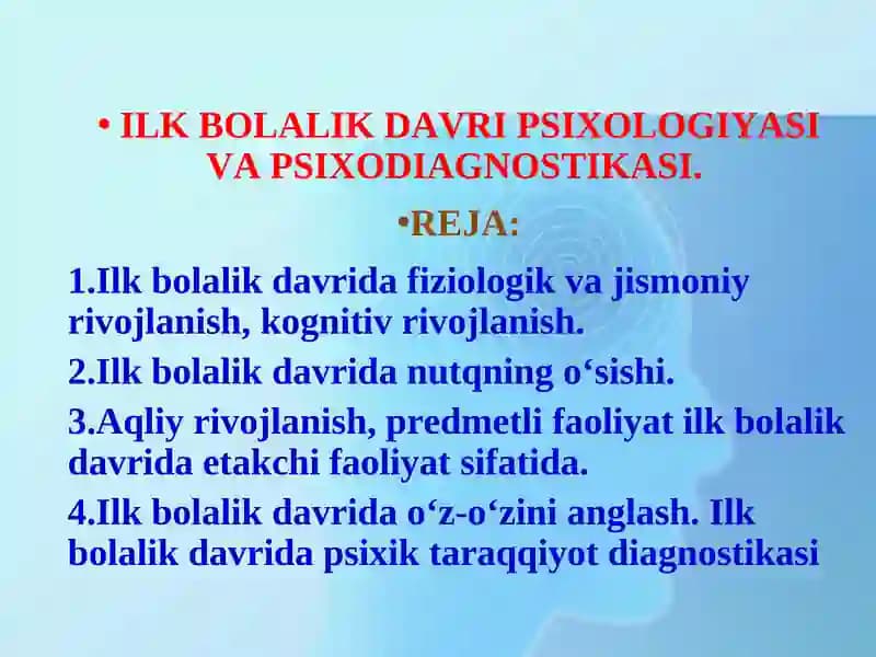 ILK BOLALIK DAVRI PSIXOLOGIYASI VA PSIXODIAGNOSTIKASI