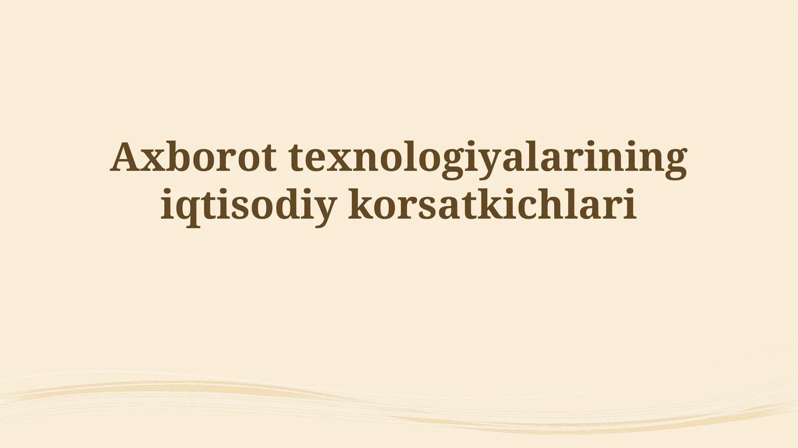 Axborot texnologiyalarining iqtisodiy korsatkichlari