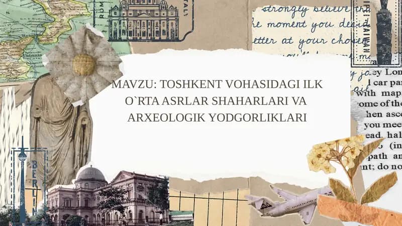 TOSHKENT VOHASIDAGI ILK O`RTA ASRLAR SHAHARLARI VA  ARXEOLOGIK YODGORLIKLARI