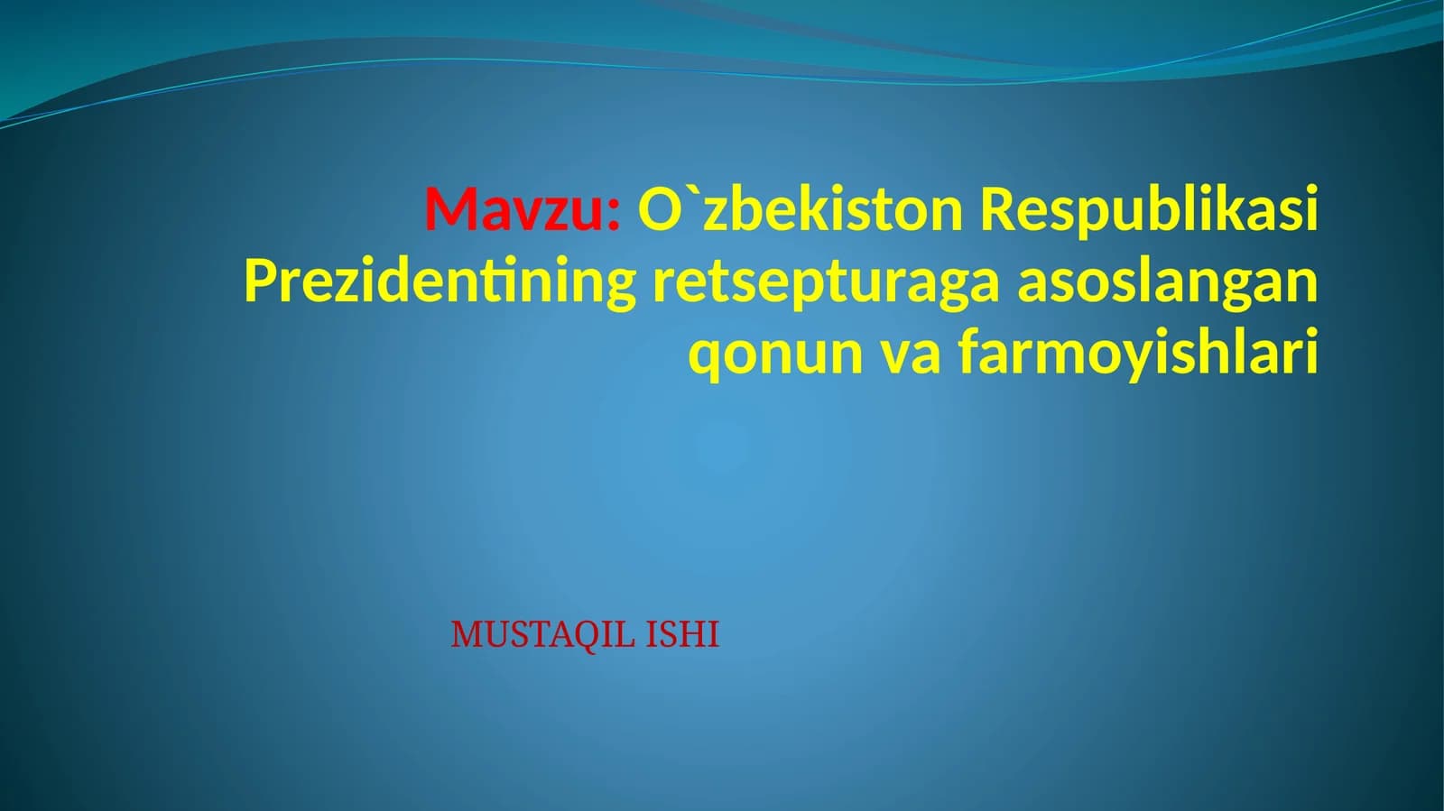 O`zbekiston Respublikasi Prezidentining retseptura asoslangan qonun va farmoyishlari