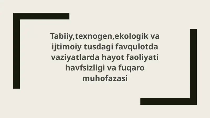 Tabiiy, texnogen, ekologik va ijtimoiy tusdagi favqulotda vaziyatlarda hayot faoliyati havfsizligi va fuqaro muhofazasi