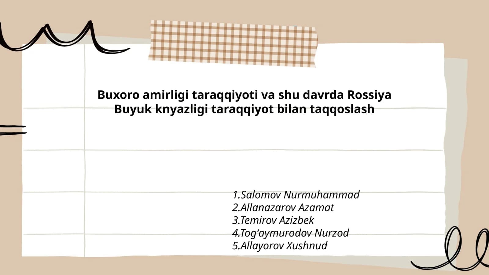 Buxoro amirligi taraqqiyoti va shu davrda Rossiya Buyuk knyazligi taraqqiyot bilan taqqoslash