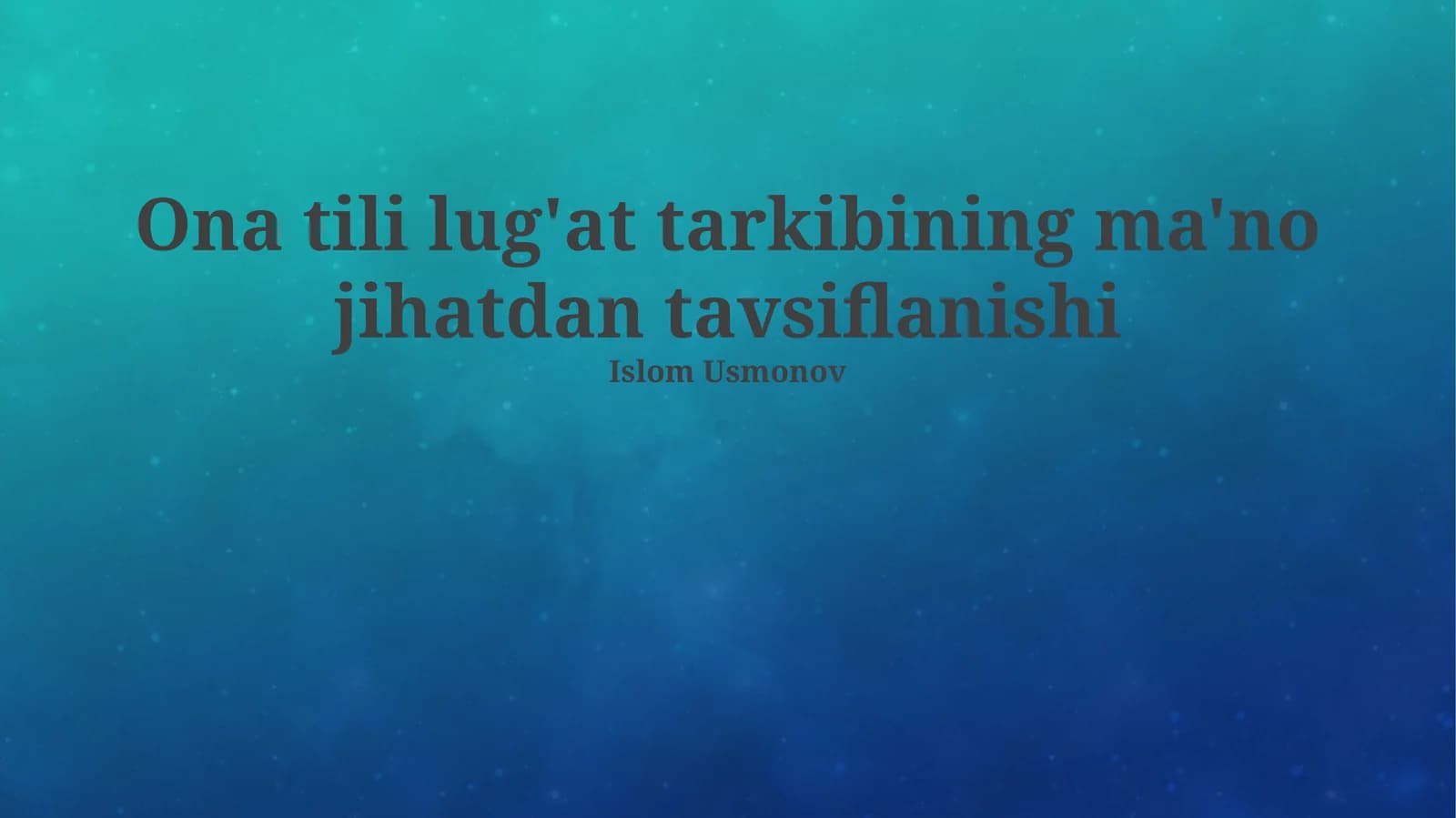 Ona tili lug'at tarkibining ma'no jihatdan tavsiflanishi
