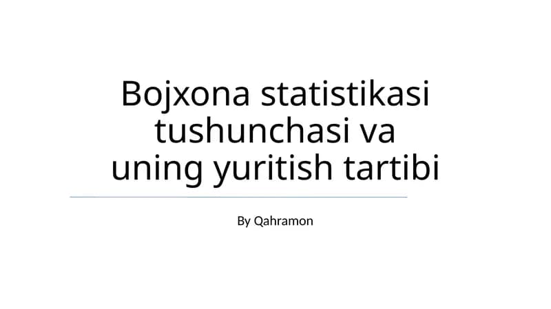 Bojxona statistikasi tushunchasi va uning yuritish tartibi