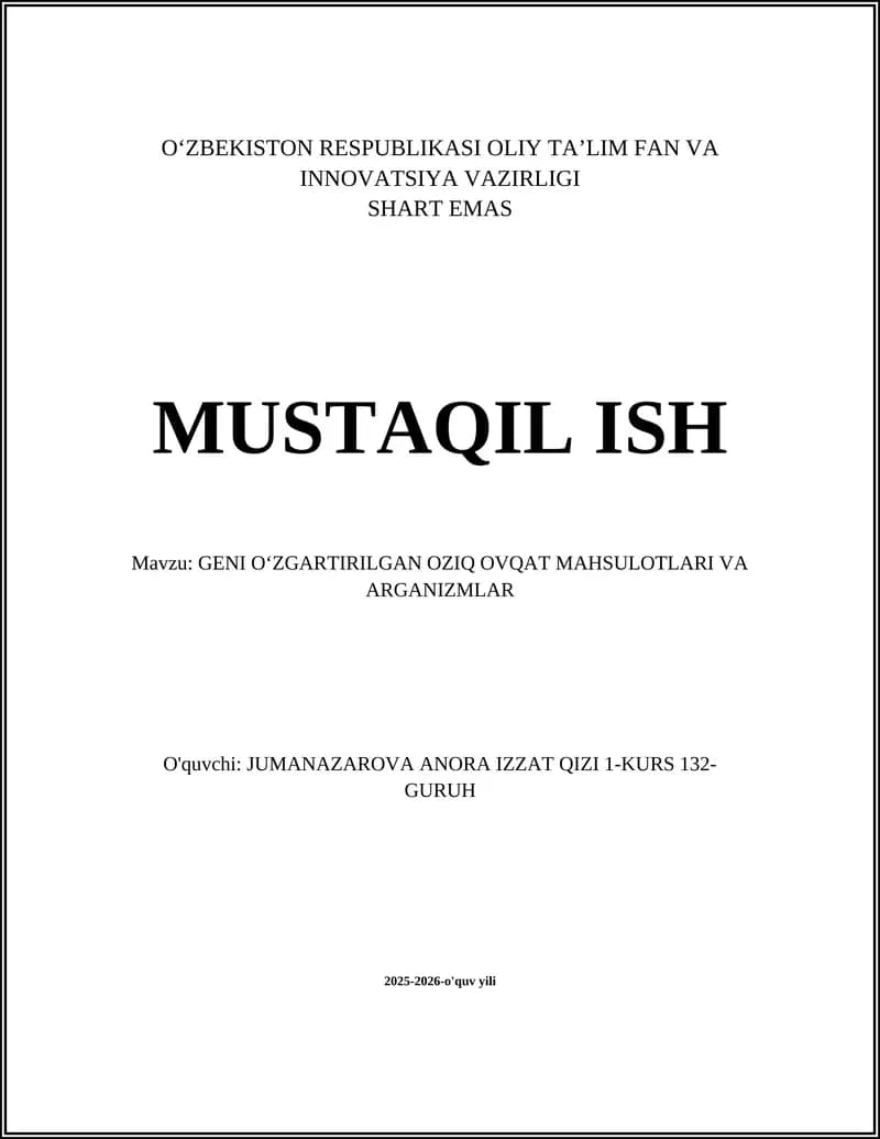 GENI OʻZGARTIRILGAN OZIQ OVQAT MAHSULOTLARI VA ARGANIZMLAR