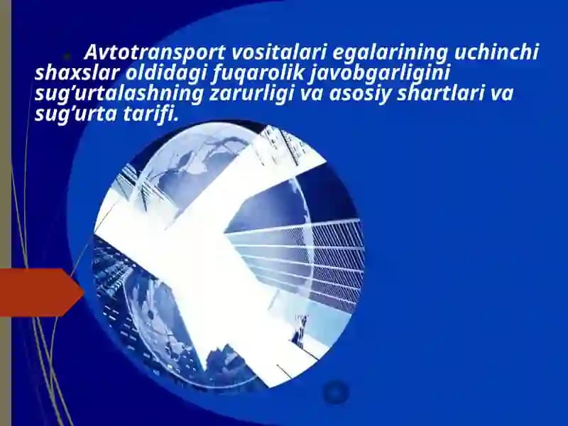 Avtotransport vositalari egalarining uchinchi shaxslar oldidagi fuqarolik javobgarligini sug’urtalash