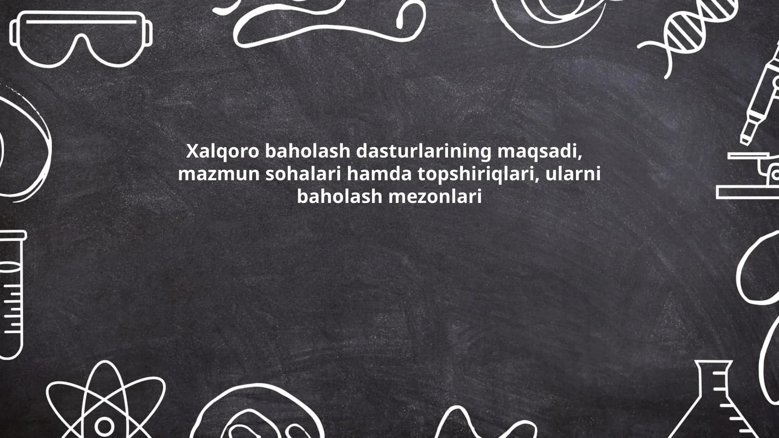 Xalqoro baholash dasturlarining maqsadi