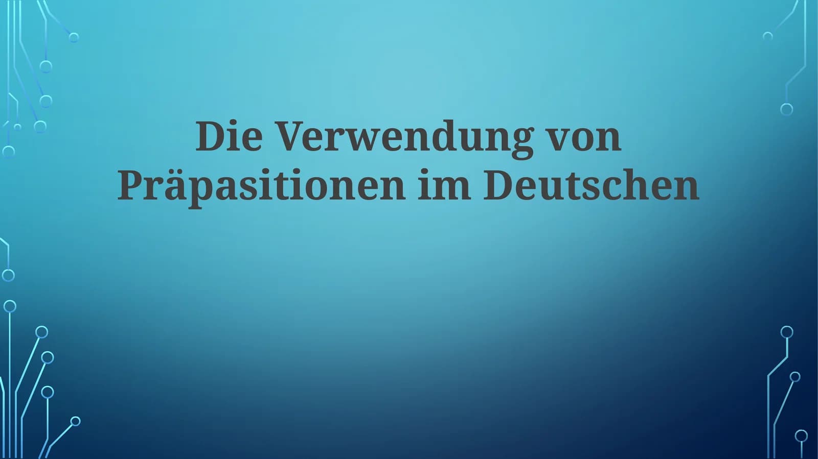 Die Verwendung von Präpositionen im Deutschen