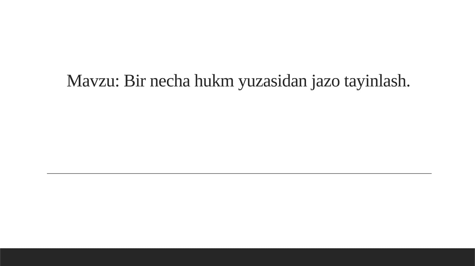 Bir necha hukm yuzasidan jazo tayinlash