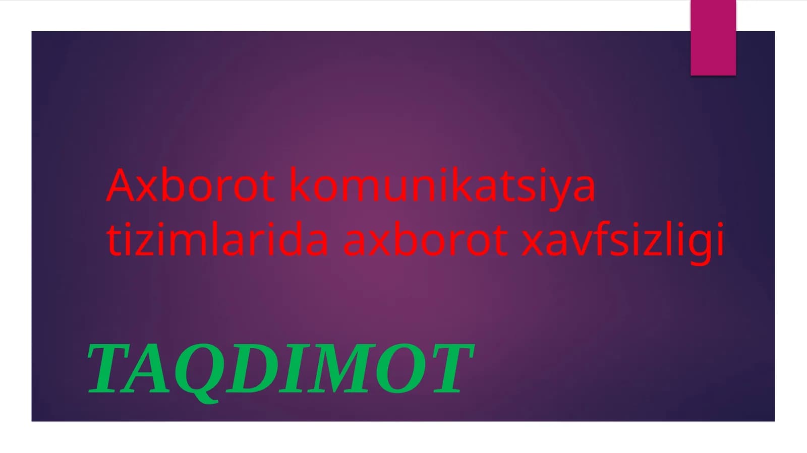 Axborot kommunikatsiya tizimlarida axborot xavfsizligi