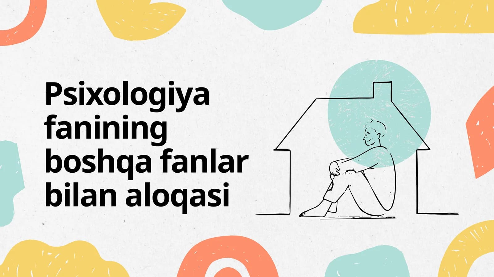 Psixologiya fanining boshqa fanlar bilan aloqasi