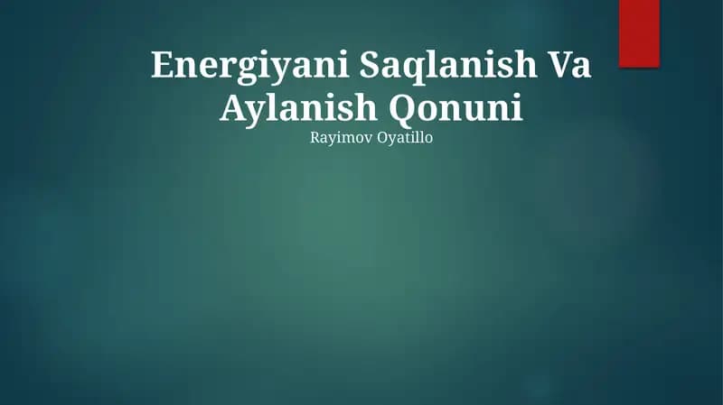 Energiyani Saqlanish Va Aylanish Qonuni