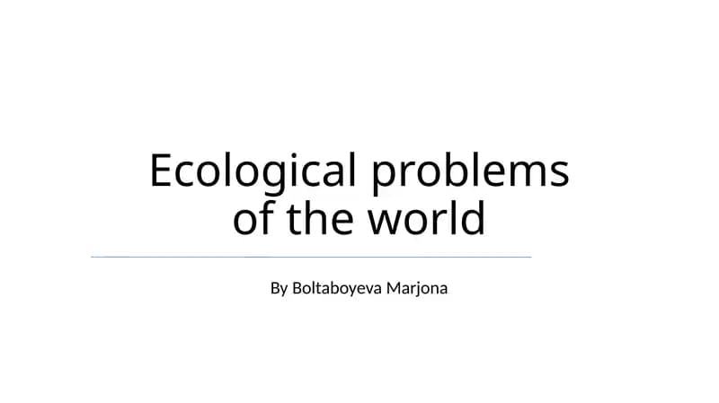Ecological problems of the world