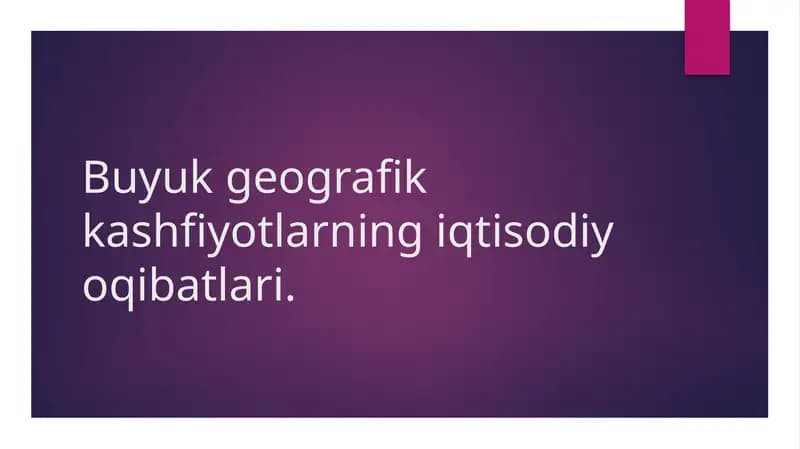Buyuk geografik kashfiyotlarining iqtisodiy oqibatlari